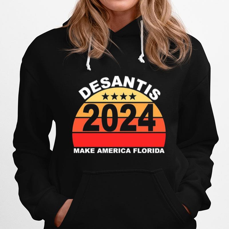 Desantis 2024 Make American Florida Hoodie