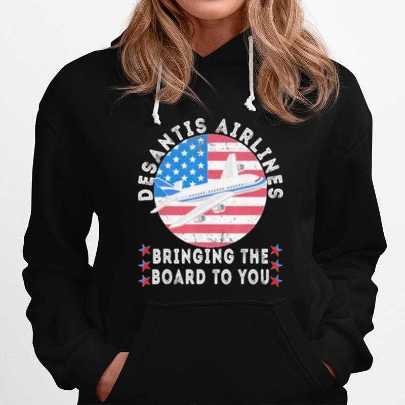 Desantis Airlines Bringing The Border To You Us Flag Hoodie