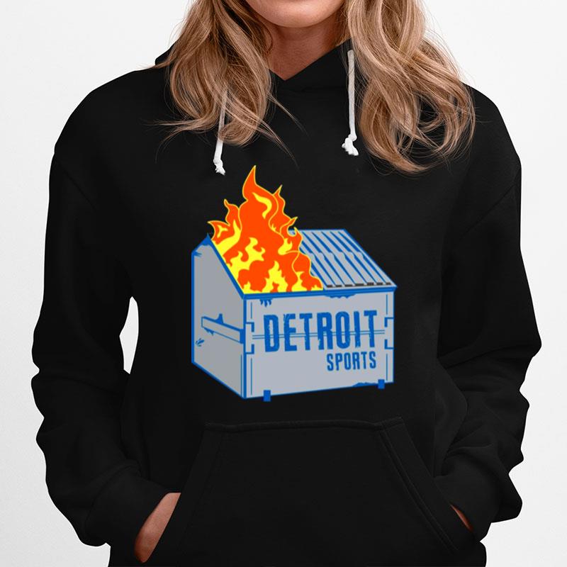 Detroit Sports Dumpster Fire Hoodie