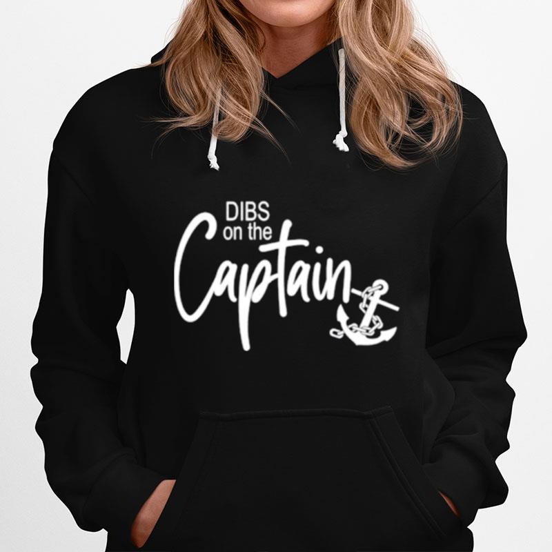 Dibs On The Captain Hoodie