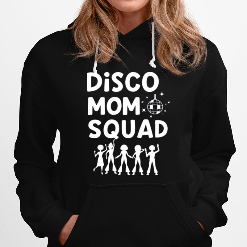 Disco Mom Squad 1970S Disco Party Disco Costume Hoodie