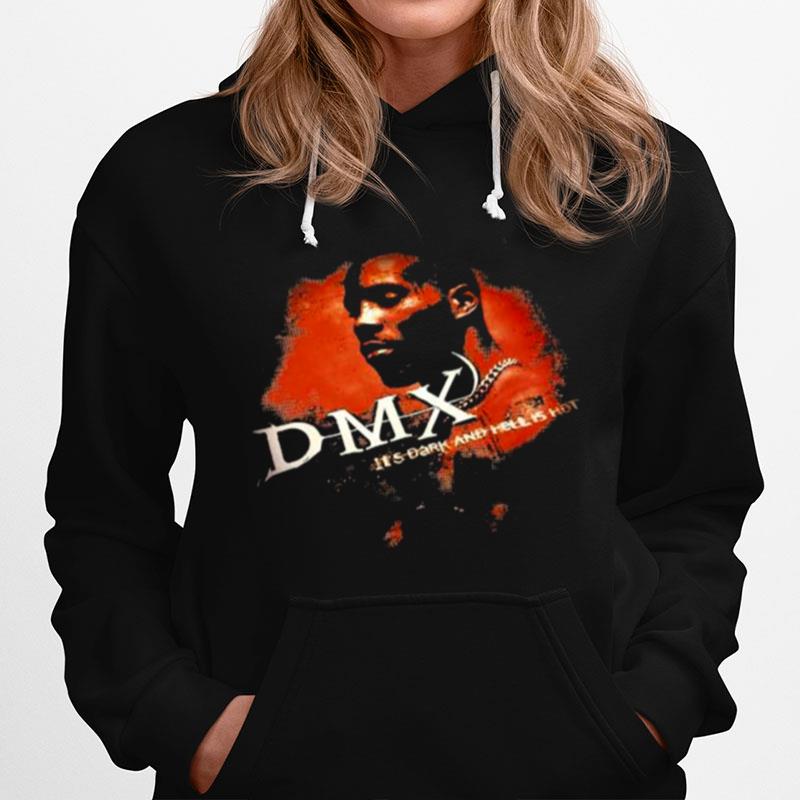 Dmx Its Dark And Hell Is Hot Rap Hoodie