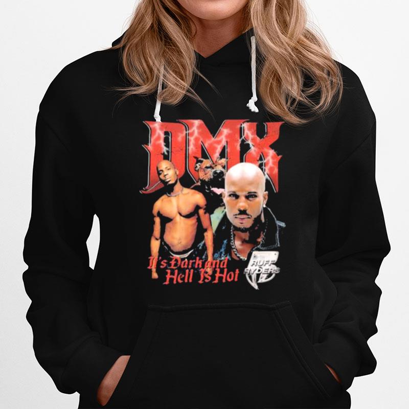 Dmx Its Dark And Hell Is Hot Ruff Ryders Hoodie