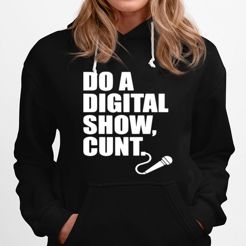 Do A Digital Show Cunt Micro Microphone Hoodie