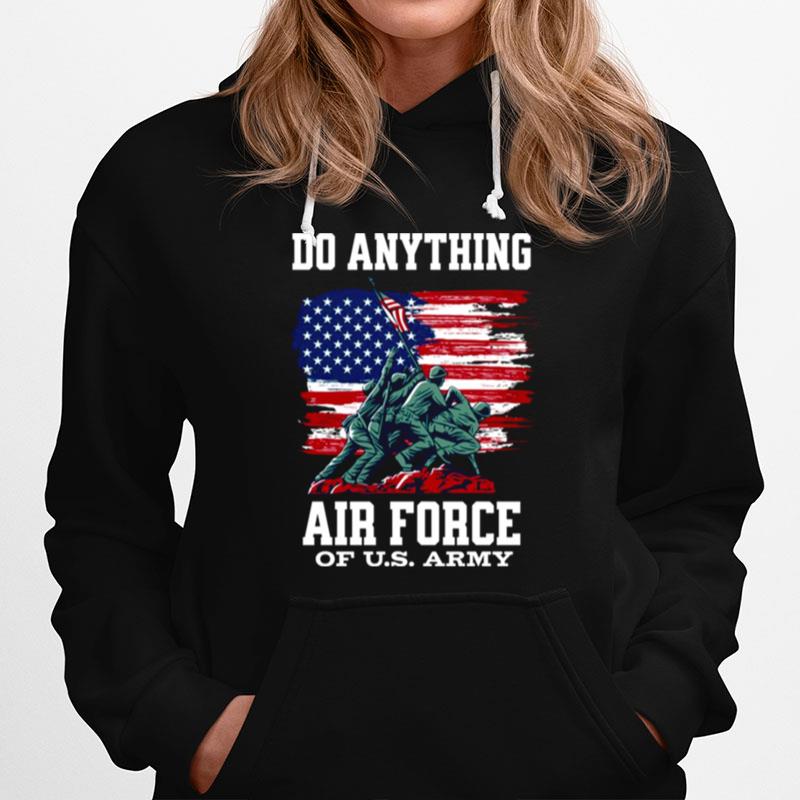 Do Anything Air Force Birthday Hoodie