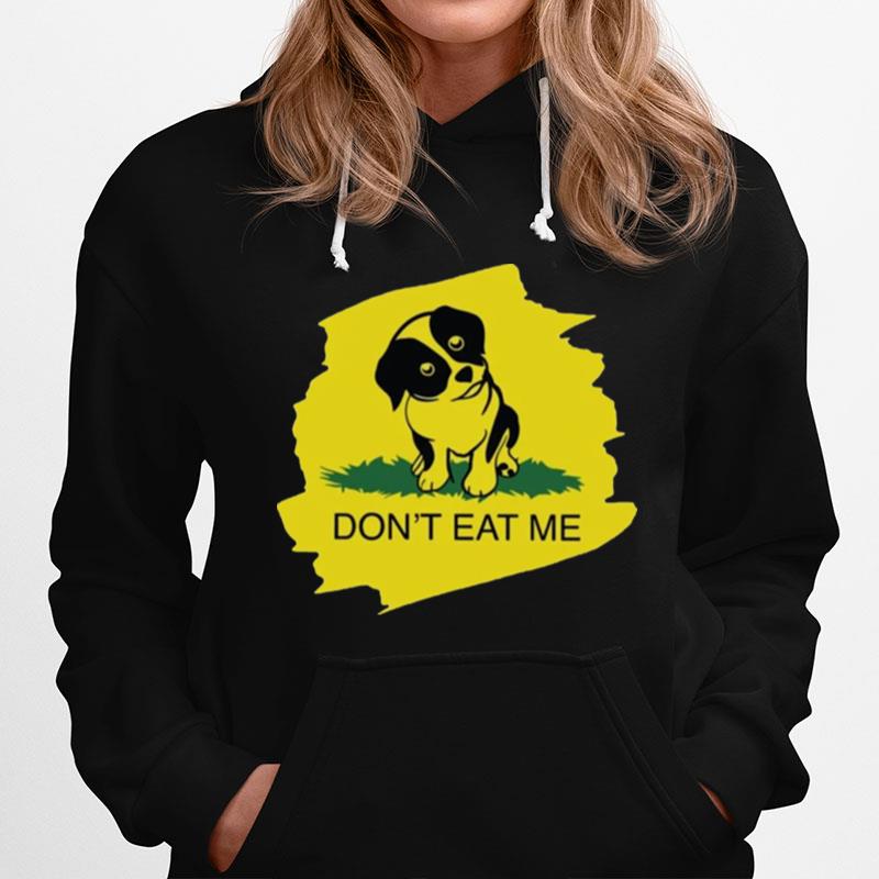 Dog Dont Eat Me Hoodie