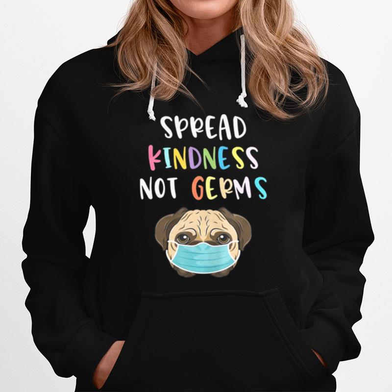 Dog With Face Mask Gift Spread Kindness Not Germs Hoodie