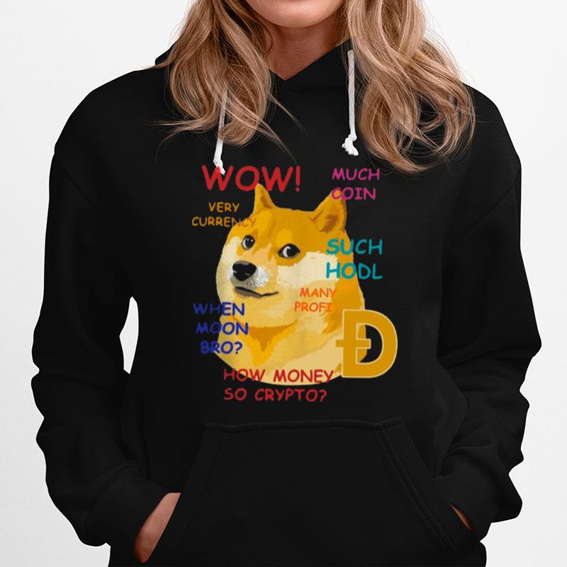 Dogecoin Wow Much Coin Very Currency Such Hodl Many Frofi Hoodie