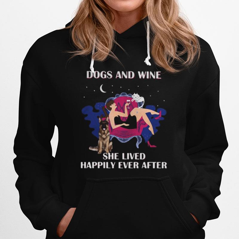 Dogs And Wine She Lived Happily Ever After Hoodie
