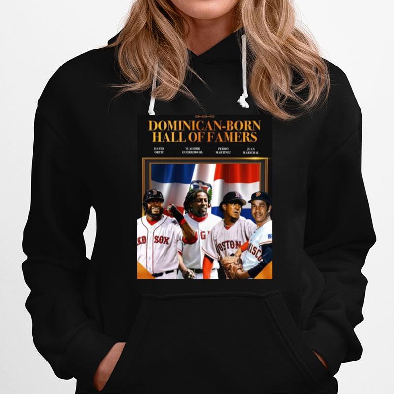 Dominican Born Hall Of Famers Hoodie