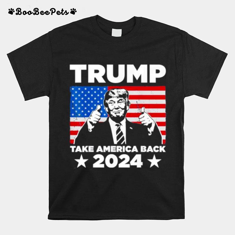 Donald Trump 2024 Take America Back 2024 Usa Flag T-Shirt
