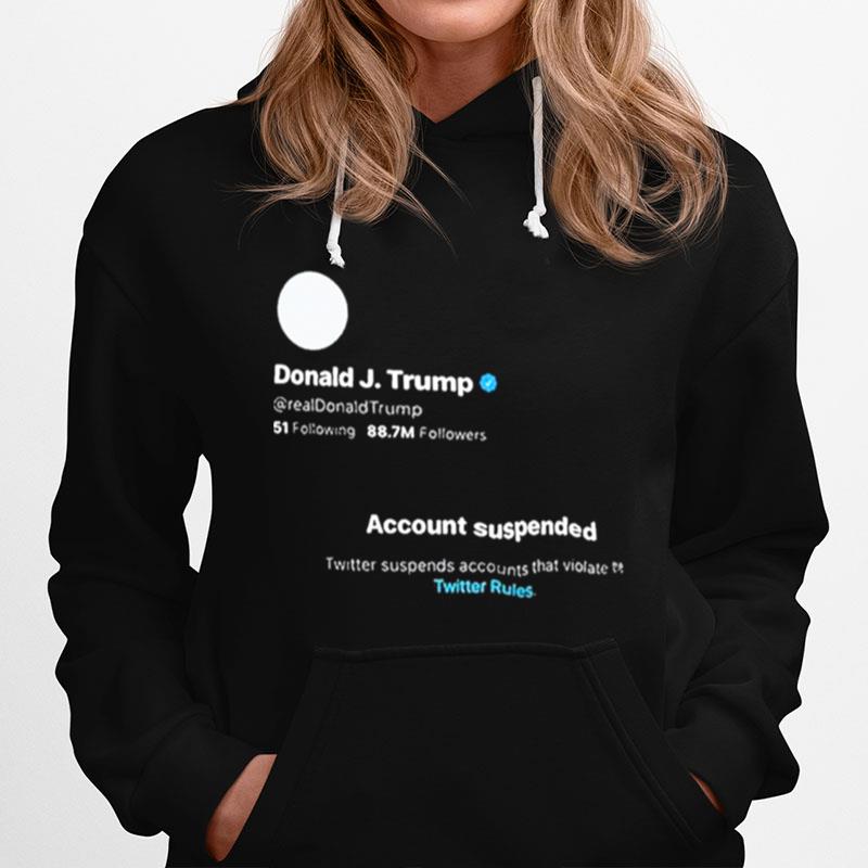 Donald Trump Banned From Twitter Hoodie