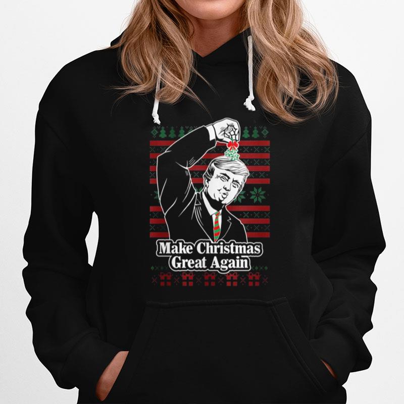 Donald Trump Make Christmas Great Again Mistletoe Ugly Christmas 2022 Hoodie