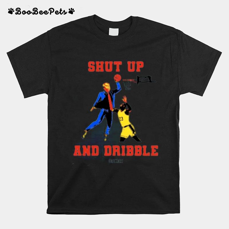 Donald Trump Outkick Shut Up And Dribble T-Shirt