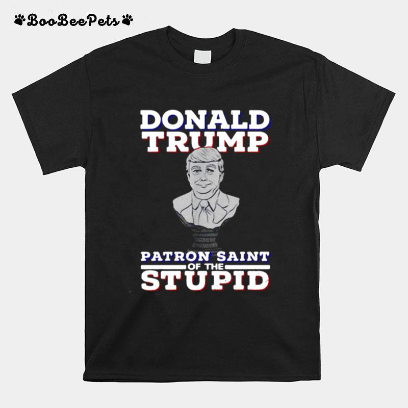 Donald Trump Patron Saint Of The Inbred T-Shirt