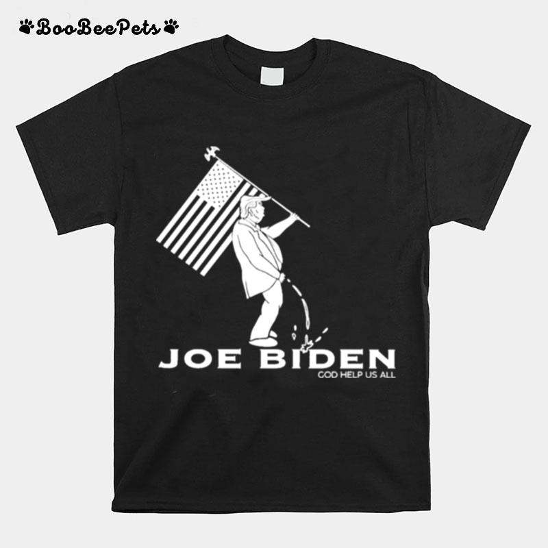 Donald Trump Piss Joe Biden God Help Us All T-Shirt