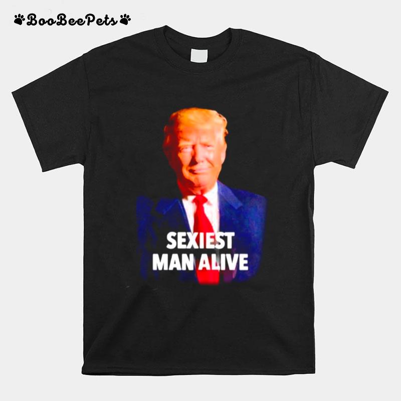 Donald Trump Sexiest Man Alive T-Shirt