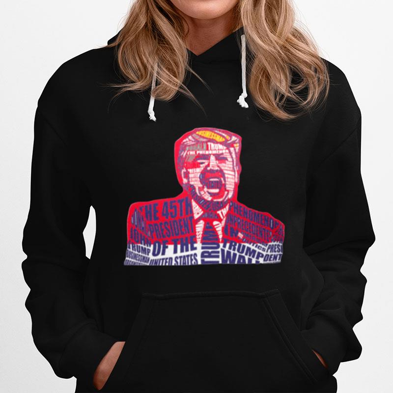 Donald Trump The 45Th President Of The United States Hoodie