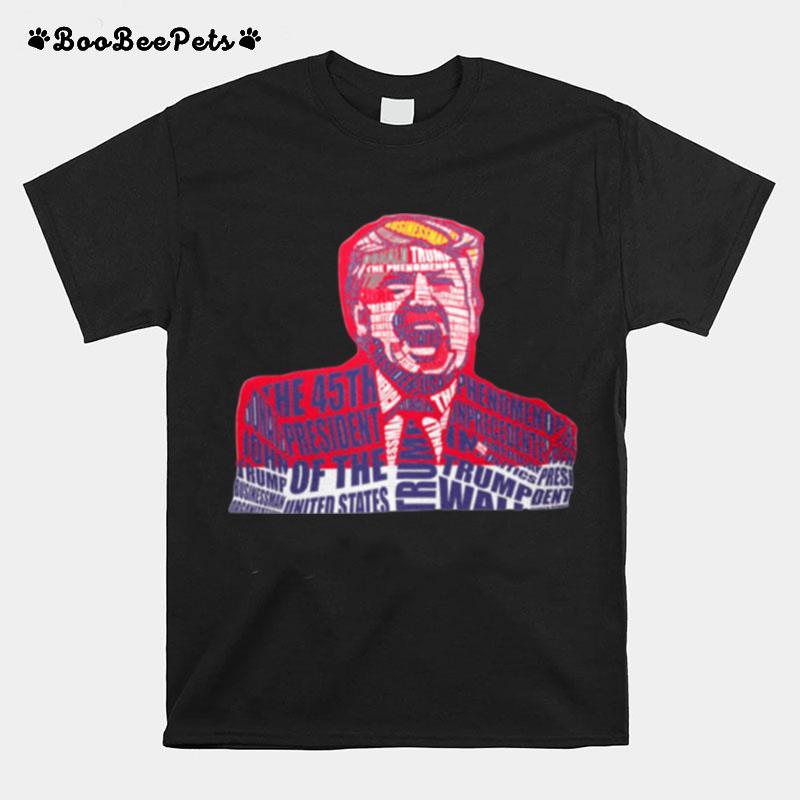 Donald Trump The 45Th President Of The United States T-Shirt