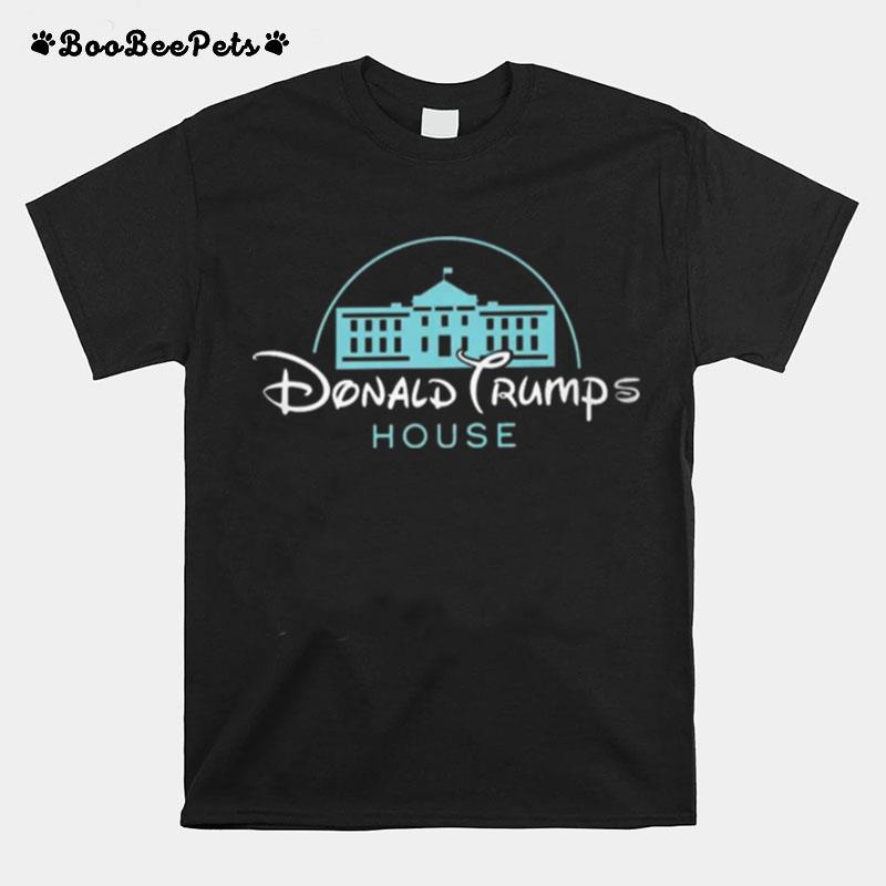 Donald Trumps House T-Shirt