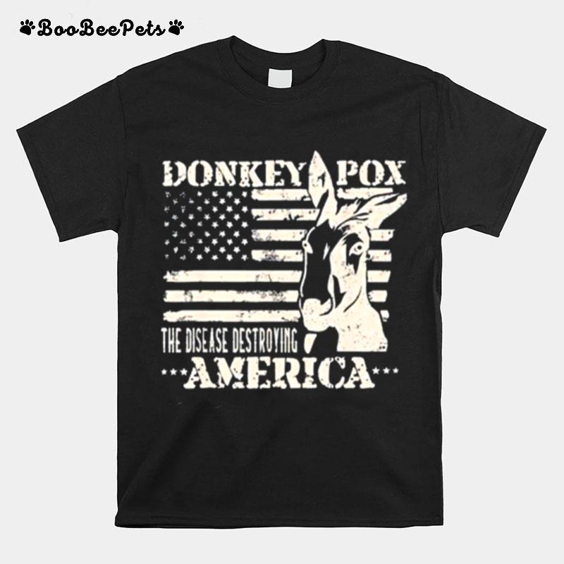 Donkey Pox The Disease Destroying America Grunge T-Shirt