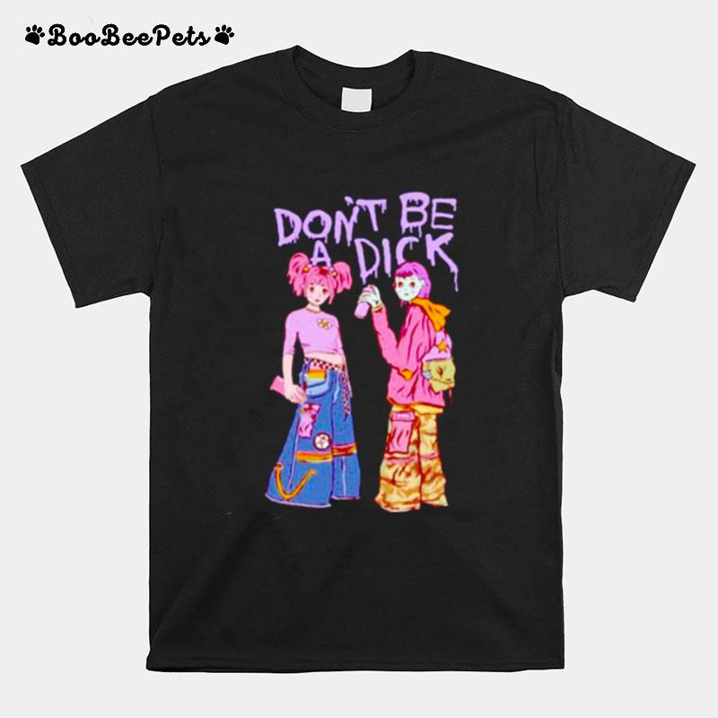 Dont Be A Dicklassic T Copy T-Shirt