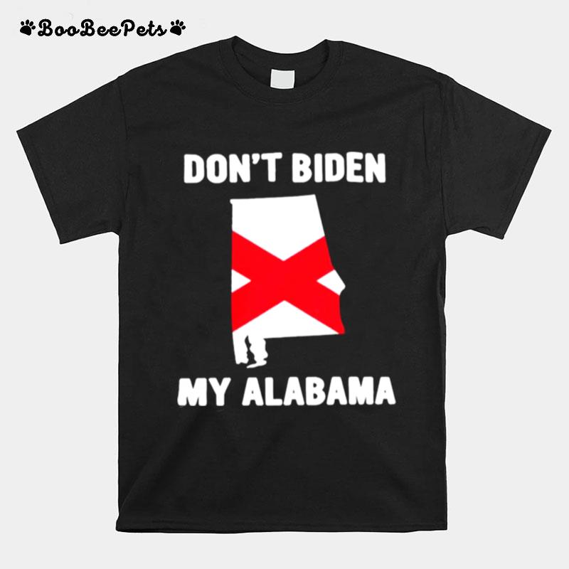 Dont Biden My Alabama T-Shirt