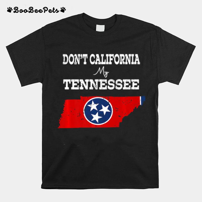 Dont California My Tennessee Vintage T-Shirt