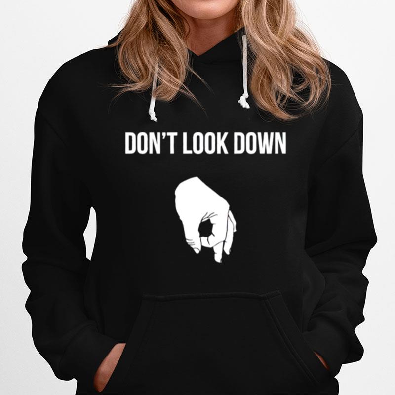 Dont Look Down Hoodie