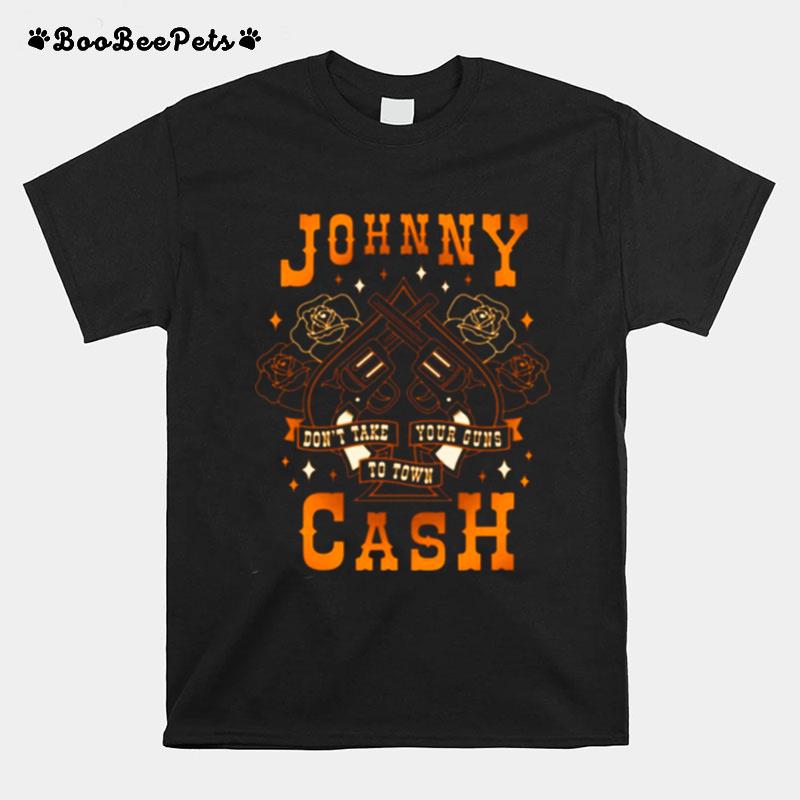 Dont Take Your Guns To Town Johnny Cash Oldschool Artwork T-Shirt