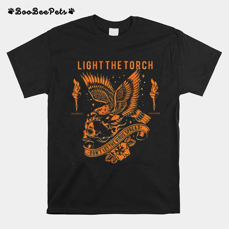 Dont Tell The Virus Spread Light The Torch T-Shirt