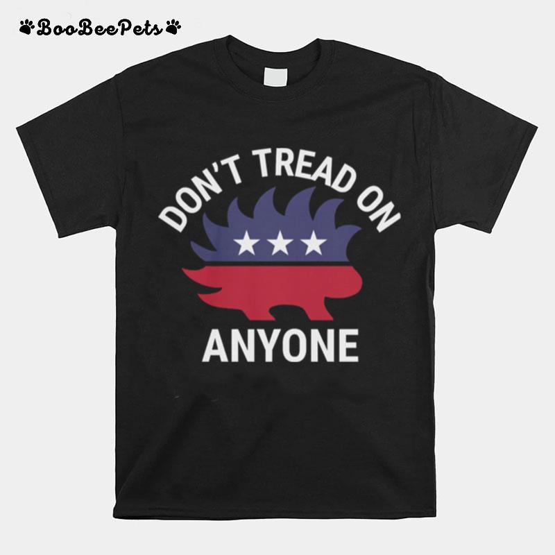 Dont Tread On Anyone T-Shirt