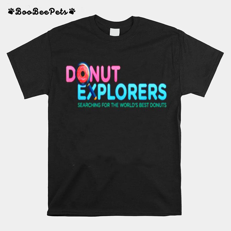 Donut Explores Searching For The Worlds Best Donuts Logo T-Shirt