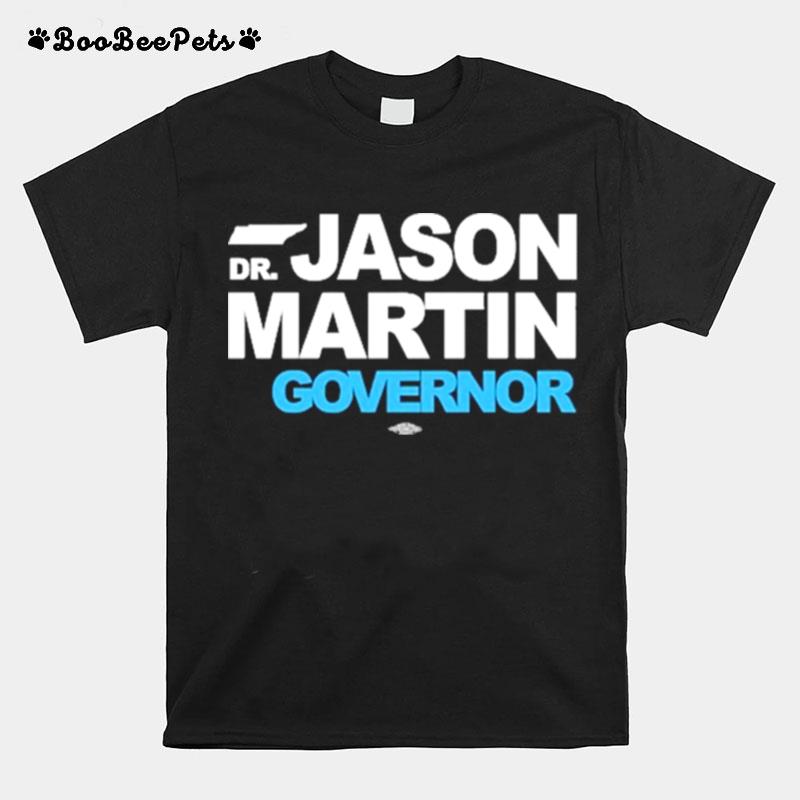 Dr. Jason Martin Governor T-Shirt