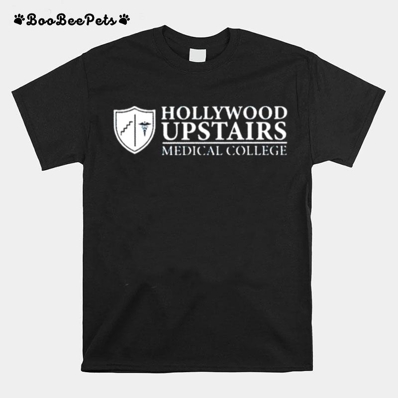 Dr. Nicks Hollywood Upstairs Medical College T-Shirt