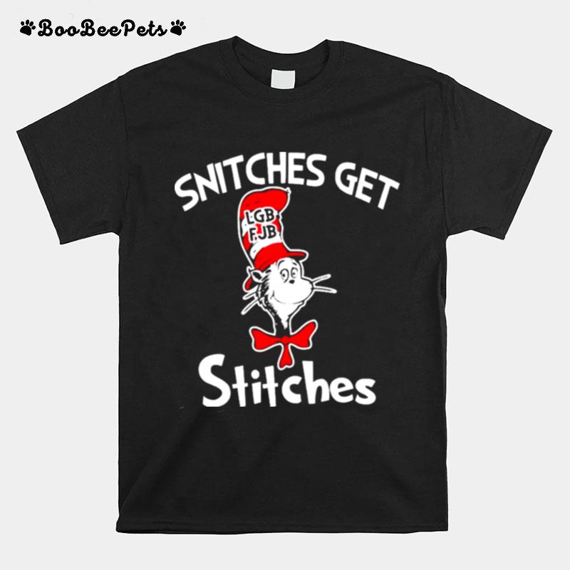 Dr Seuss Lgbfjb Snitches Get Stitches T-Shirt