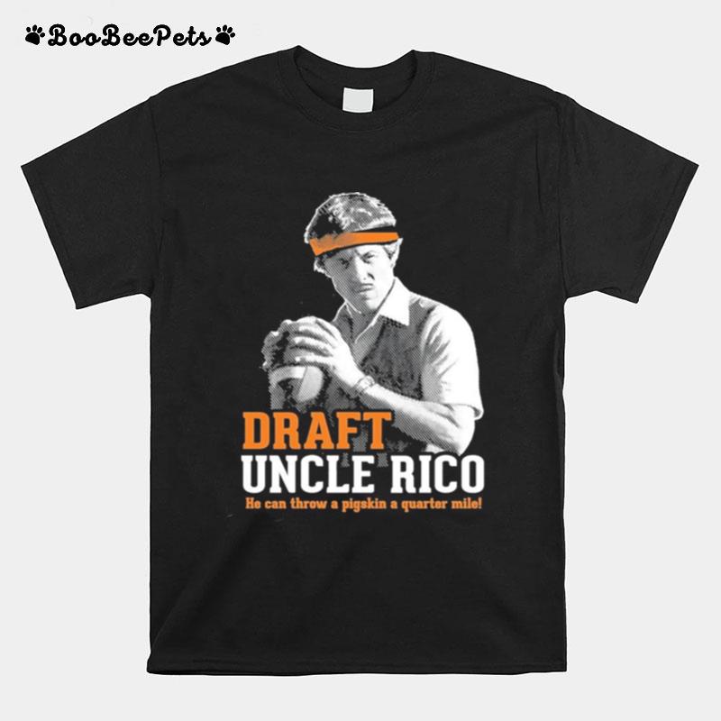 Draft Uncle Rico T-Shirt