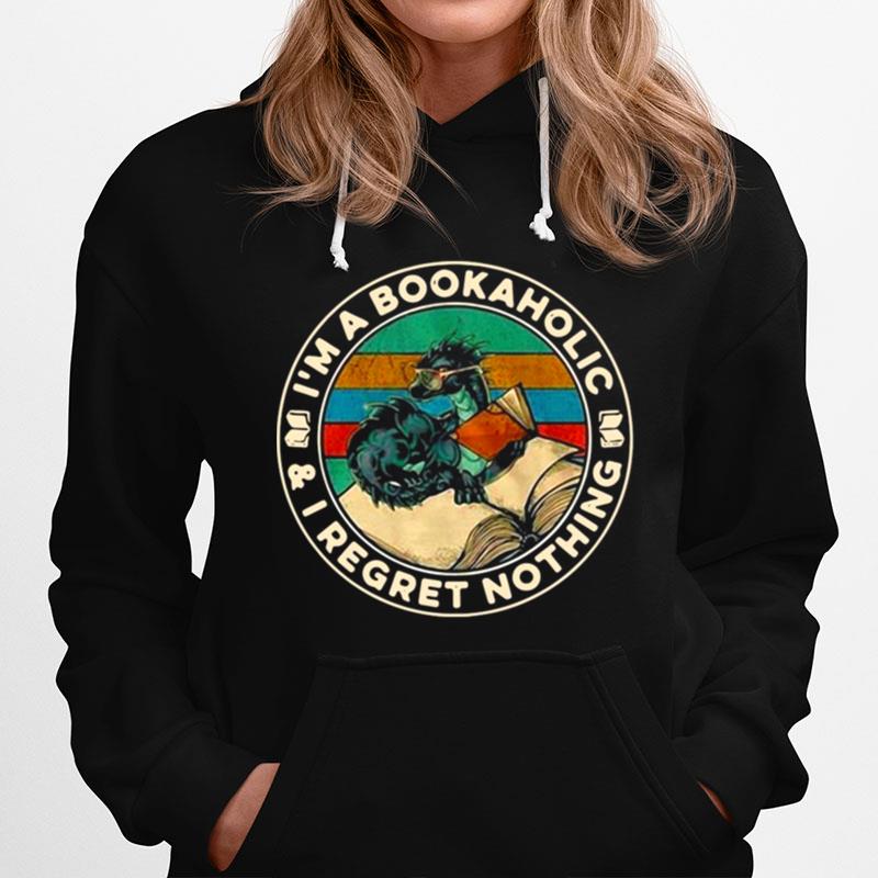 Dragon And Book Im A Bookaholic And I Regret Nothing Hoodie