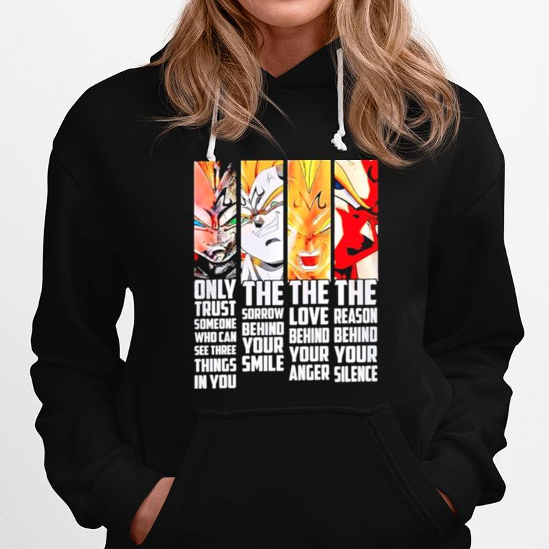Dragon Ball Only Trust The Sorrow The Love The Reason Hoodie