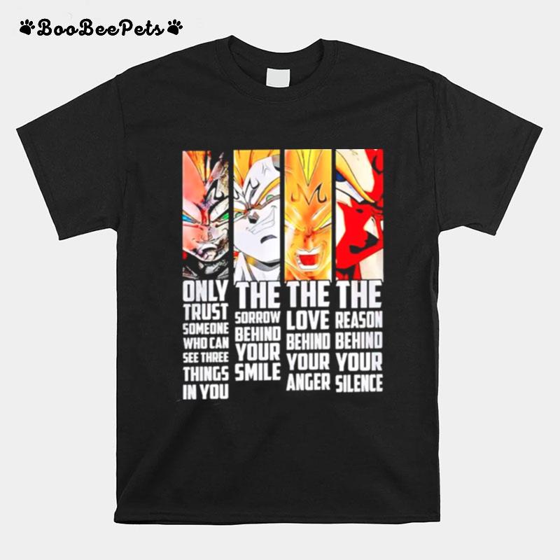 Dragon Ball Only Trust The Sorrow The Love The Reason T-Shirt