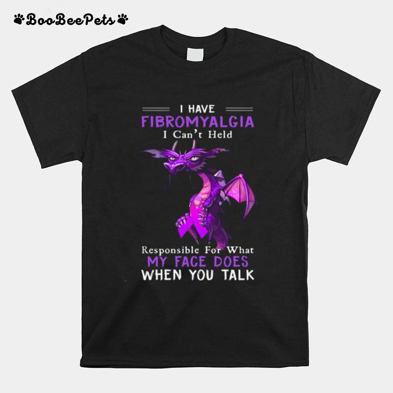 Dragon Hug Breast Cancer I Have Fibromyalgia I Cant Held Responsible For What My Face Does T-Shirt