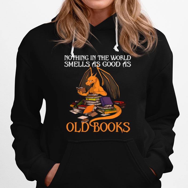 Dragon Nothing In The World Smells As Good As Old Books Hoodie