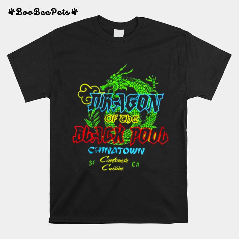 Dragon Of The Black Pool Chinatown T-Shirt