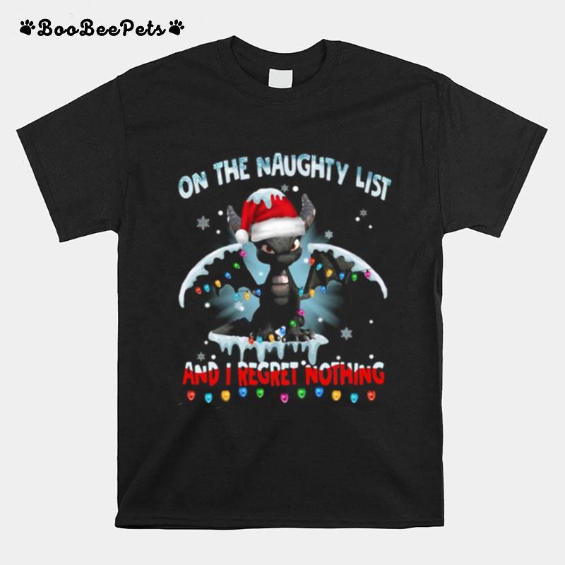 Dragon On The Naughty List And I Regret Nothing Christmas T-Shirt