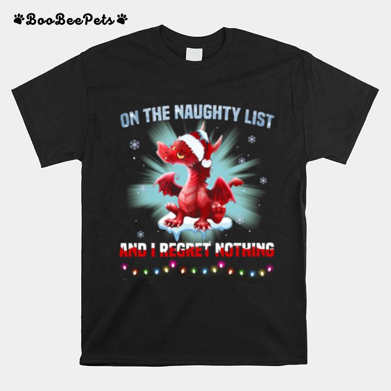 Dragon On The Naughty List And I Regret Nothing T-Shirt