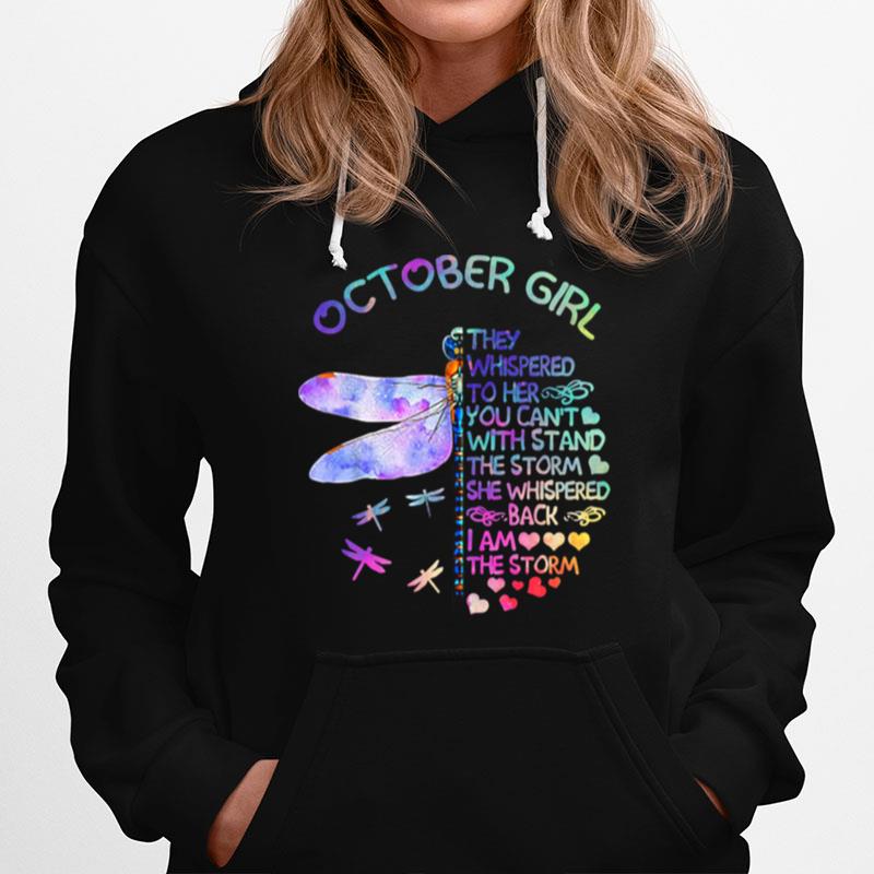 Dragonfly October Girl They Whispered To Her Hoodie