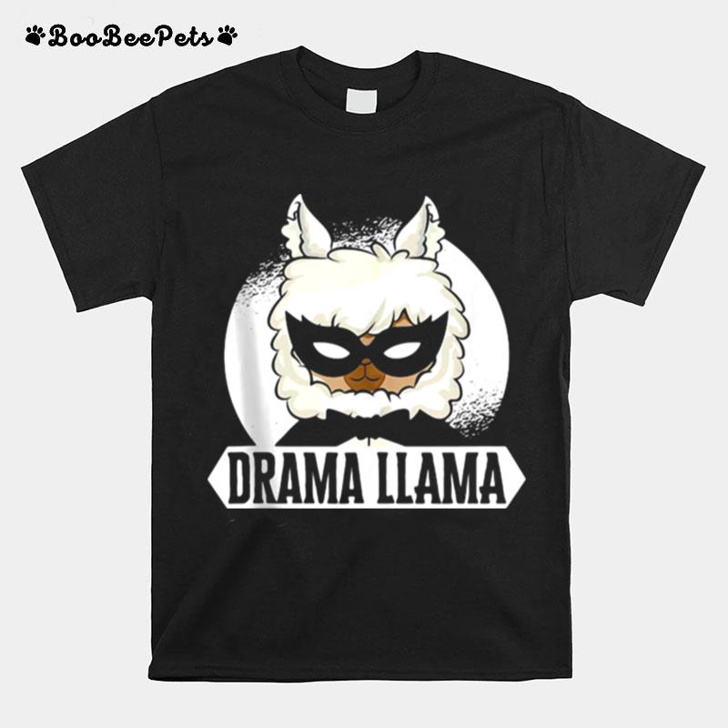 Drama Llama Thespian Actress Theatre Fan T-Shirt
