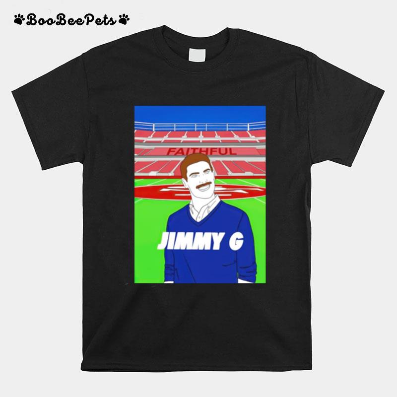 Drawing Jimmy G Faithful T-Shirt