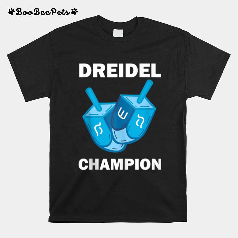 Dreidel Champion Hanukkah Jewish Holiday T-Shirt