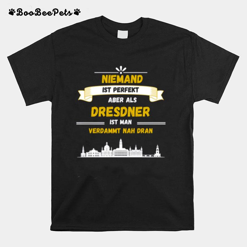 Dresden Dresden Saxony East Germany East Germany T-Shirt